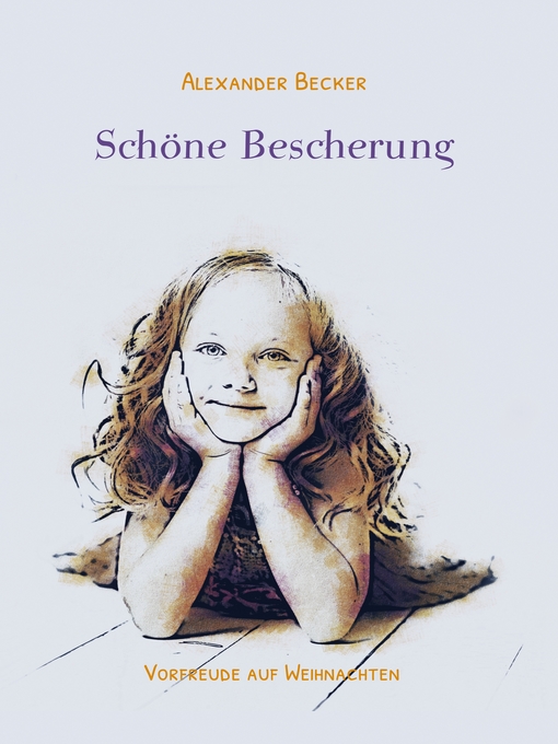 Title details for Schöne Bescherung by Alexander Becker - Available